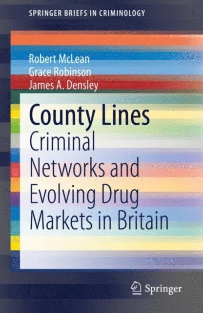 James A. Densley, Grace Robinson, Robert McLean - County Lines, E-bok