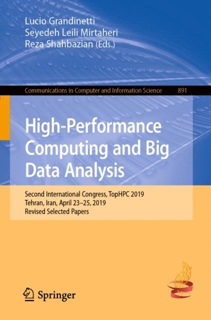 Reza Shahbazian, Seyedeh Leili Mirtaheri, Lucio Grandinetti - High-Performance Computing and Big Data Analysis, E-bok