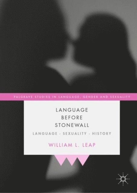 William L. Leap - Language Before Stonewall, E-bok