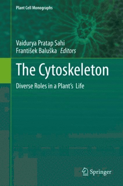 Frantisek Baluska, Vaidurya Pratap Sahi - Cytoskeleton, E-bok