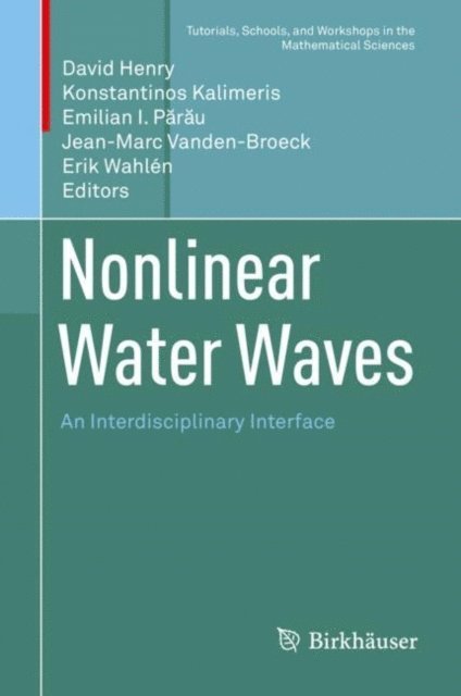 Erik Wahlen, Jean-Marc Vanden-Broeck, Emilian I. Parau, Konstantinos Kalimeris, David Henry - Nonlinear Water Waves, E-bok