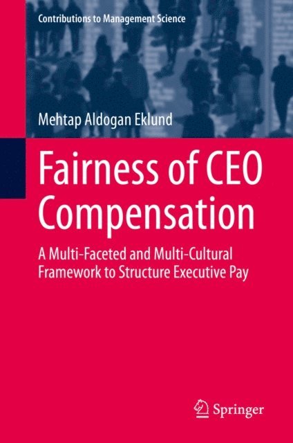 Mehtap Aldogan Eklund - Fairness of CEO Compensation, E-bok