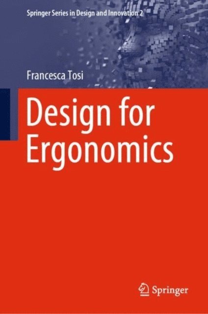 Francesca Tosi - Design for Ergonomics, E-bok