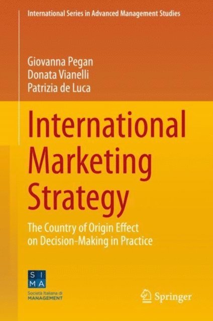 Patrizia de Luca, Donata Vianelli, Giovanna Pegan - International Marketing Strategy, E-bok