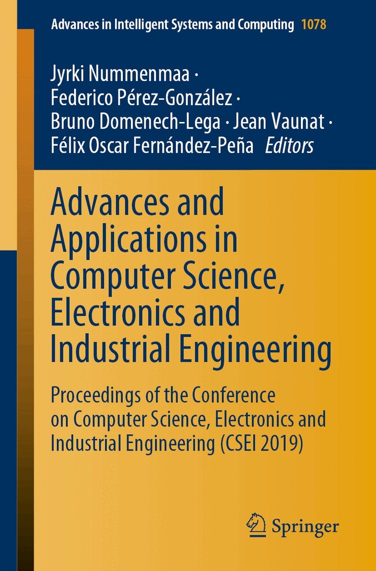 Jyrki Nummenmaa, Federico Pérez-González, Bruno Domenech-Lega, Jean Vaunat, Félix Oscar Fernández-Peña - Advances and Applications in Computer Science, Electronics and Industrial Engineering, Häftad