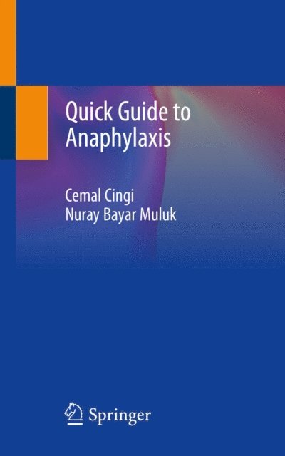 Nuray Bayar Muluk, Cemal Cingi - Quick Guide to Anaphylaxis, E-bok