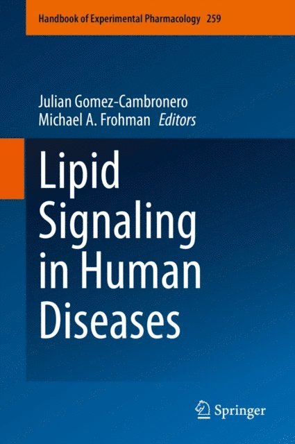 Michael A. Frohman, Julian Gomez-Cambronero - Lipid Signaling in Human Diseases, E-bok