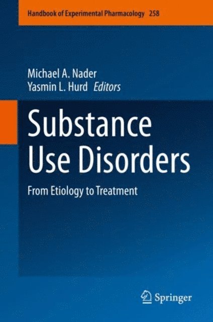 Yasmin L. Hurd, Michael A. Nader - Substance Use Disorders, E-bok