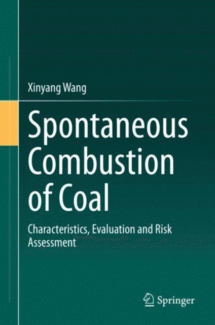 Xinyang Wang - Spontaneous Combustion of Coal, E-bok. Tillgänglighet: Lägg i varukorg