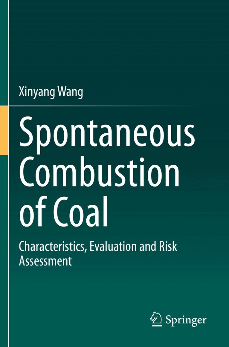 Xinyang Wang - Spontaneous Combustion of Coal, Häftad. Tillgänglighet: Lägg i varukorg