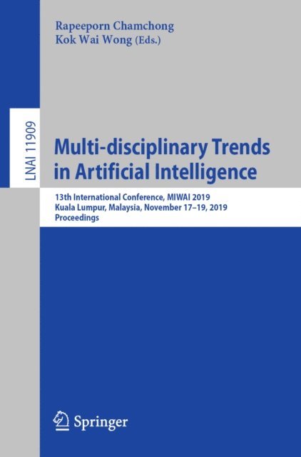 Kok Wai Wong, Rapeeporn Chamchong - Multi-disciplinary Trends in Artificial Intelligence, E-bok