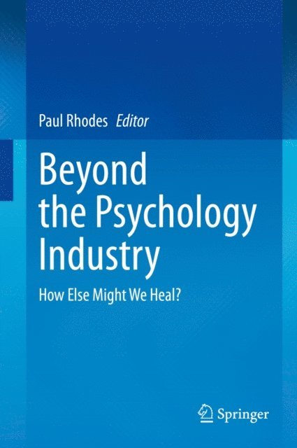 Paul Rhodes - Beyond the Psychology Industry, E-bok