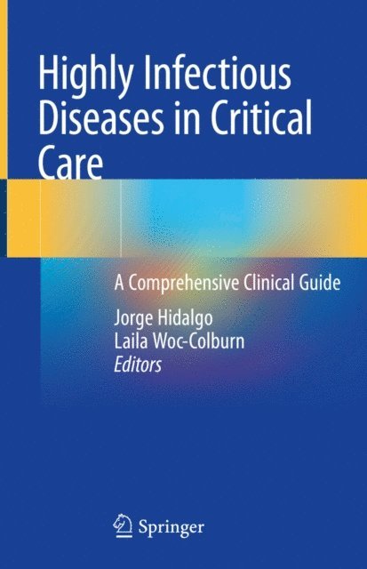 Laila Woc-Colburn, Jorge Hidalgo - Highly Infectious Diseases in Critical Care, E-bok