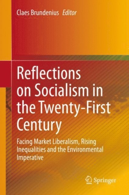 Claes Brundenius - Reflections on Socialism in the Twenty-First Century, E-bok