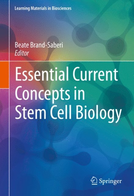 Beate Brand-Saberi - Essential Current Concepts in Stem Cell Biology, E-bok