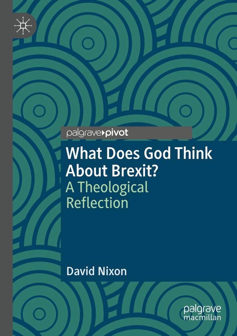David Nixon - What Does God Think About Brexit?, Häftad