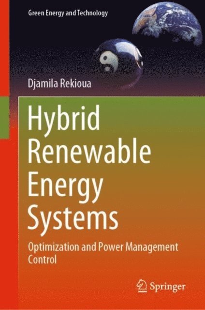 Djamila Rekioua - Hybrid Renewable Energy Systems, E-bok