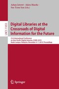 Digital Libraries at the Crossroads of Digital Information for the Future
