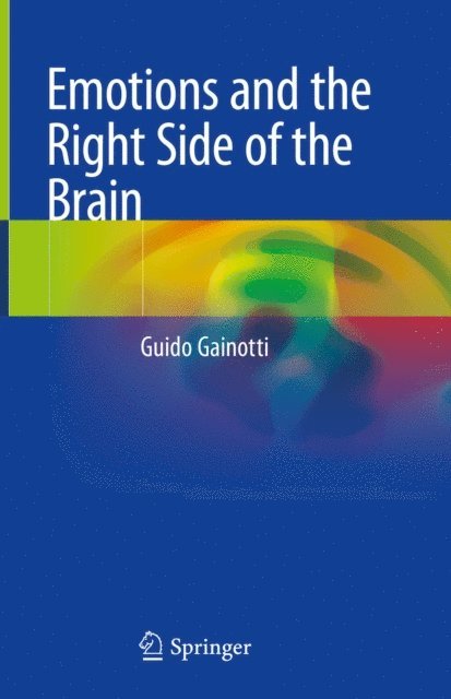 Guido Gainotti - Emotions and the Right Side of the Brain, E-bok