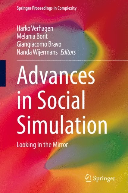 Nanda Wijermans, Giangiacomo Bravo, Melania Borit, Harko Verhagen - Advances in Social Simulation, E-bok