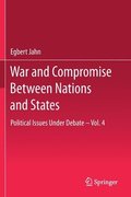 War and Compromise Between Nations and States