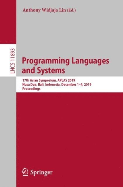 Anthony Widjaja Lin - Programming Languages and Systems, E-bok