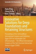 Innovative Solutions for Deep Foundations and Retaining Structures