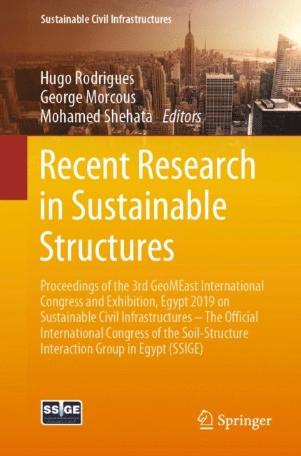 Mohamed Shehata, George Morcous, Hugo Rodrigues - Recent Research in Sustainable Structures, E-bok