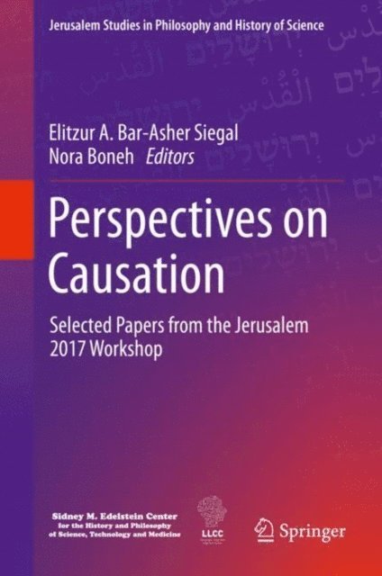 Nora Boneh, Elitzur A. Bar-Asher Siegal - Perspectives on Causation, E-bok