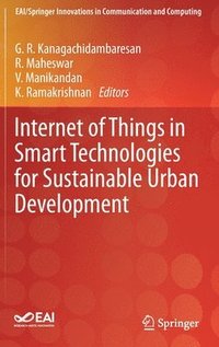 Internet of Things in Smart Technologies for Sustainable Urban Development