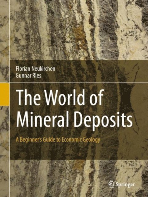 Gunnar Ries, Florian Neukirchen - World of Mineral Deposits, E-bok. Tillgänglighet: Lägg i varukorg
