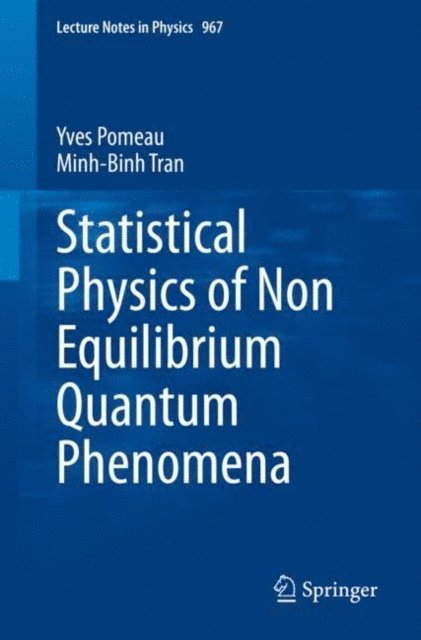 Minh-Binh Tran, Yves Pomeau - Statistical Physics of Non Equilibrium Quantum Phenomena, E-bok