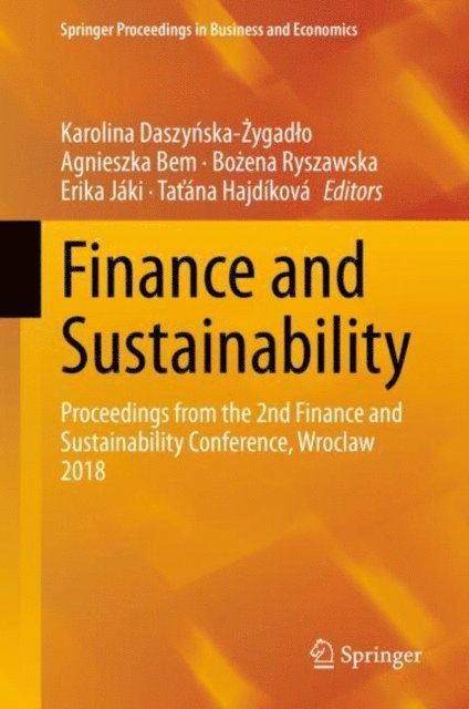 Tatana Hajdikova, Erika Jaki, Bozena Ryszawska, Agnieszka Bem, Karolina Daszynska-Zygadlo - Finance and Sustainability, E-bok