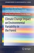 Climate Change Impact on Environmental Variability in the Forest