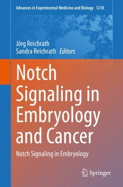 Sandra Reichrath, Jorg Reichrath - Notch Signaling in Embryology and Cancer, E-bok