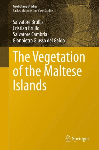 Gianpietro Giusso del Galdo, Salvatore Cambria, Cristian Brullo, Salvatore Brullo - Vegetation of the Maltese Islands, E-bok