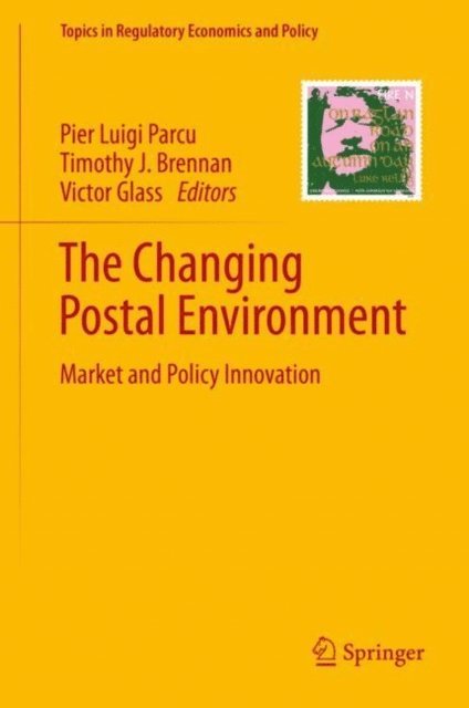Victor Glass, Timothy J. Brennan, Pier Luigi Parcu - Changing Postal Environment, E-bok