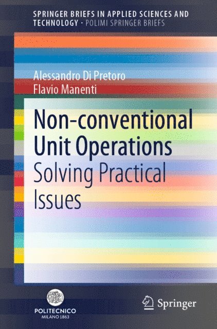 Flavio Manenti, Alessandro Di Pretoro - Non-conventional Unit Operations, E-bok