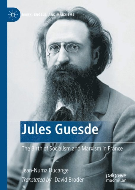 Jean-Numa Ducange - Jules Guesde, E-bok