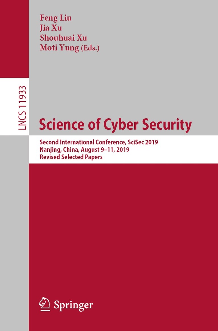 Feng Liu, Jia Xu, Shouhuai Xu, Moti Yung - Science of Cyber Security, Häftad