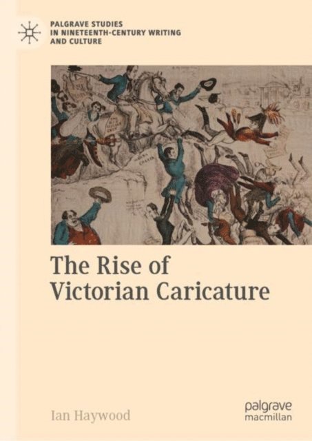 Ian Haywood - Rise of Victorian Caricature, E-bok