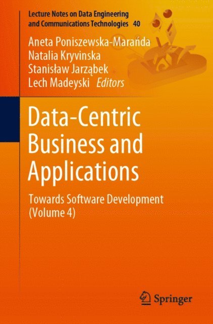Lech Madeyski, Stanislaw Jarzabek, Natalia Kryvinska, Aneta Poniszewska-Maranda - Data-Centric Business and Applications, E-bok