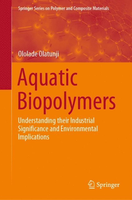Ololade Olatunji - Aquatic Biopolymers, E-bok