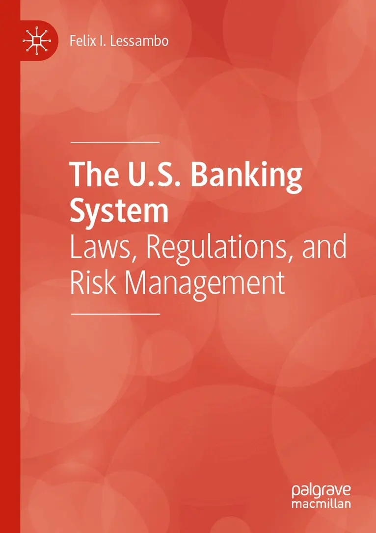 Felix I. Lessambo - U.S. Banking System, Häftad. Tillgänglighet: Lägg i varukorg