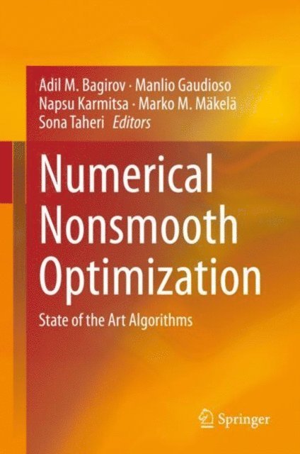 Sona Taheri, Marko M. Makela, Napsu Karmitsa, Manlio Gaudioso, Adil M. Bagirov - Numerical Nonsmooth Optimization, E-bok