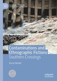 Contaminations and Ethnographic Fictions