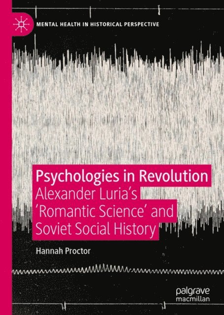 Hannah Proctor - Psychologies in Revolution, E-bok
