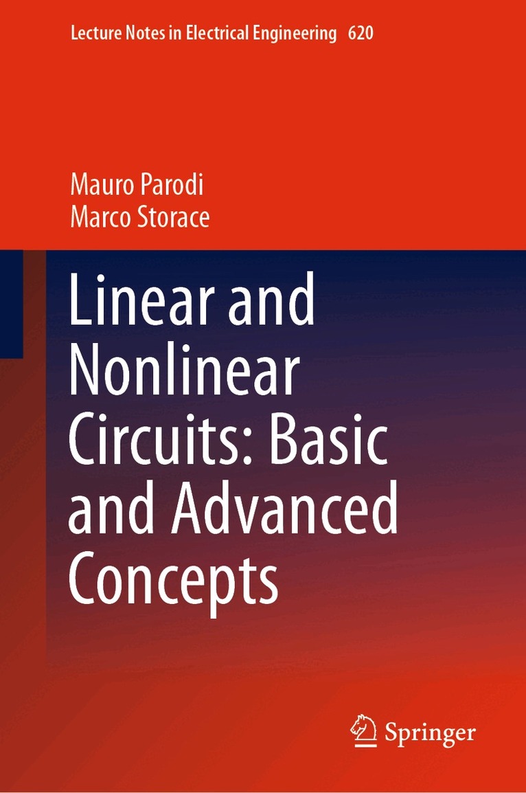 Mauro Parodi, Marco Storace - Linear and Nonlinear Circuits: Basic and Advanced Concepts, Inbunden