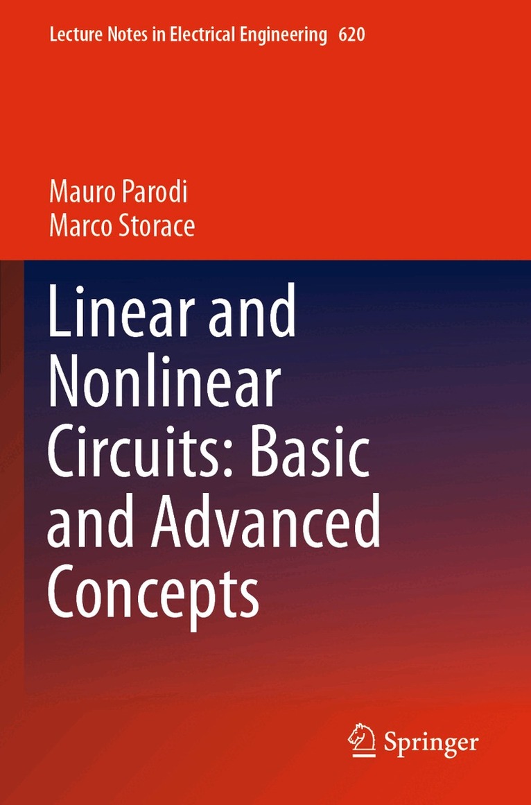 Mauro Parodi, Marco Storace - Linear and Nonlinear Circuits: Basic and Advanced Concepts, Häftad