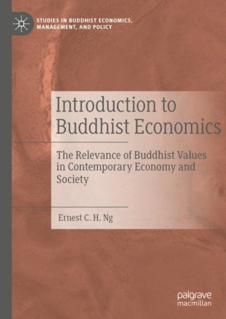 Ernest C. H. Ng - Introduction to Buddhist Economics, E-bok